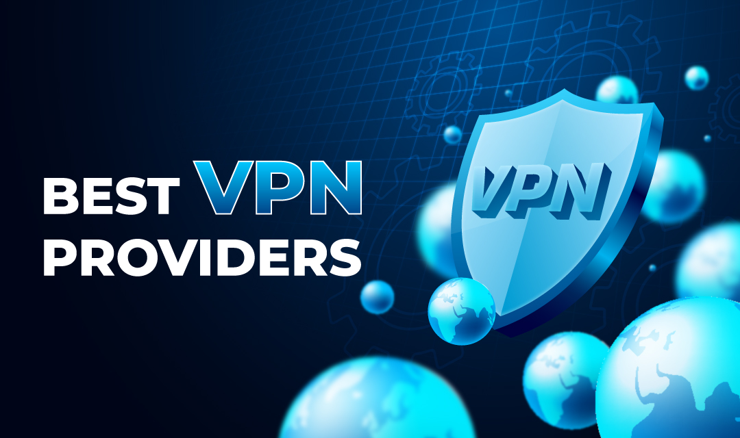 Best VPN Providers